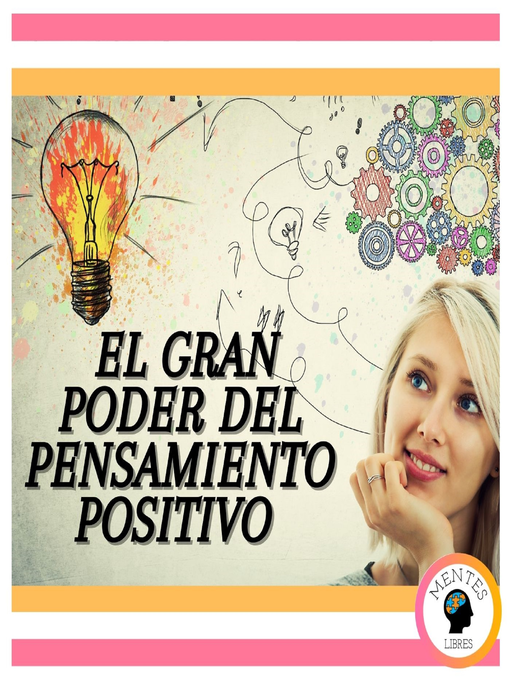 Title details for El Gran Poder Del Pensamiento Positivo by MENTES LIBRES - Available